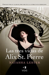 LAS TRES VIDAS DE ALIX ST. PIERRE
COLECCIN NATASHA LESTERCOLECCIN NATASHA LESTER