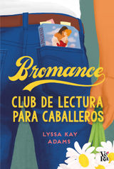 BROMANCE. CLUB DE LECTURA PARA CABALLEROS