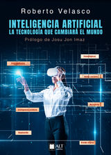 INTELIGENCIA ARTIFICIAL. LA TECNOLOGA QUE CAMBIAR EL MUNDO