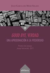 GOOD BYE, VERDAD (EPUB)
EMILENIO