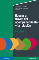 EDUCAR A TRAVS DEL ACOMPAAMIENTO Y LA RELACIN (I)
UNIVERSIDAD