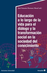 EDUCACIN A LO LARGO DE LA VIDA PARA EL DILOGO Y LA TRANSFORMACIN SOCIAL EN LA SOCIEDAD DEL CONOCIMIENTO
HORIZONTES UNIVERSIDAD