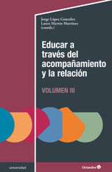 EDUCAR A TRAVS DEL ACOMPAAMIENTO Y LA RELACIN (III)
UNIVERSIDAD