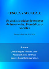 LENGUA Y SOCIEDAD: UN ANLISIS CRTICO DE ENSAYOS DE INGENIERAS, BIOMDICAS Y SOCIALES