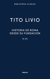 HISTORIA DE ROMA DESDE SU FUNDACIN IV-VII
NUEVA BIBLIOTECA CLSICA GREDOS