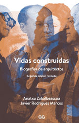 VIDAS CONSTRUIDAS: BIOGRAFAS DE ARQUITECTOS