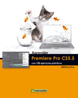 APRENDER PREMIERE PRO CS5.5 CON 100 EJERCICIOS PRCTICOS
APRENDER...CON 100 EJERCICIOS PRCTICOS