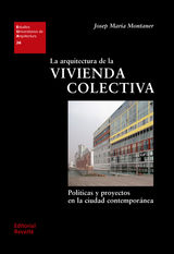 LA ARQUITECTURA DE LA VIVIENDA COLECTIVA
ESTUDIOS UNIVERSITARIOS DE ARQUITECTURA (EUA)