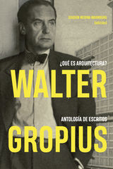 WALTER GROPIUS QU ES ARQUITECTURA?