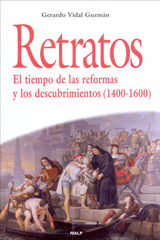 RETRATOS. EL TIEMPO DE LAS REFORMAS Y LOS DESCUBRIMIENTOS (1400-1600)
HISTORIA Y BIOGRAFAS