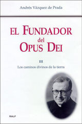 EL FUNDADOR DEL OPUS DEI (III)
LIBROS SOBRE EL OPUS DEI