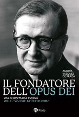 IL FONDATORE DELL'OPUS DEI (I)
VZQUEZ DE PRADA, BIOGRAFIA DEL FONDATORE DELL'OPUS DEI (3 LIBRI)