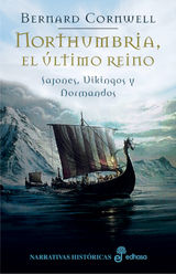 NORTHUMBRIA, EL LTIMO REINO
SAJONES, VIKINGOS Y NORMANDOS - EL LTIMO REINO