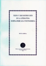 TEXTO Y DECONSTRUCCIN EN LA LITERATURA NORTEAMERICANA POSTMODERNA
BIBLIOTECA JAVIER COY D'ESTUDIS NORD-AMERICANS