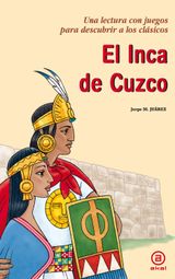 EL INCA DE CUZCO
PARA DESCUBRIR A LOS CLSICOS