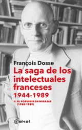 LA SAGA DE LOS INTELECTUALES FRANCESES II. EL PORVENIR EN MIGAJAS (1968-1989)
ANVERSO