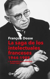 LA SAGA DE LOS INTELECTUALES FRANCESES. VOL. I EL DESAFO DE LA HISTORIA (1944-1968)
ANVERSO