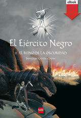 EL EJRCITO NEGRO II. EL REINO DE LA OSCURIDAD
EL EJERCITO NEGRO