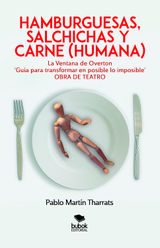 HAMBURGUESAS, SALCHICHAS Y CARNE (HUMANA)