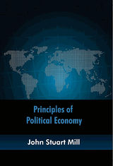 PRINCIPLES OF POLITICAL ECONOMY