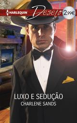 LUXO E SEDUO
DESEJO