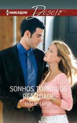 SONHOS TORNADOS REALIDADE
DESEJO