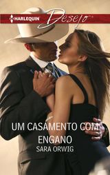 UM CASAMENTO COM ENGANO
DESEJO