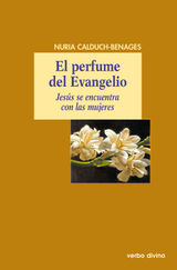 EL PERFUME DEL EVANGELIO
EL MUNDO DE LA BIBLIA