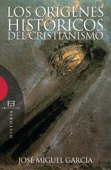 LOS ORGENES HISTRICOS DEL CRISTIANISMO
ENSAYO