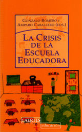 LA CRISIS DE LA ESCUELA EDUCADORA
LAERTES EDUCACIN