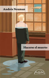 HACERSE EL MUERTO
VOCES / LITERATURA