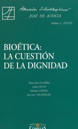 BIOTICA: LA CUESTIN DE LA DIGNIDAD
ESTUDIOS INTERDISCIPLINARES