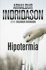 HIPOTERMIA
ERLENDUR SVEINSSON