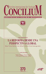 LA REFORMA DESDE UNA PERSPECTIVA GLOBAL
CONCILIUM