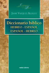 DICCIONARIO BBLICO HEBREO-ESPAOL / ESPAOL-HEBREO
INSTRUMENTOS PARA EL ESTUDIO DE LA BIBLIA