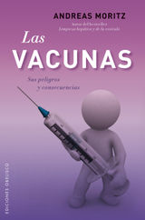 LAS VACUNAS. SUS PELIGROS Y CONSECUENCIAS
SALUD Y VIDA NATURAL