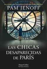 LAS CHICAS DESAPARECIDAS DE PARS
NOVELA HISTRICA