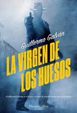 LA VIRGEN DE LOS HUESOS
SUSPENSE/THRILLER