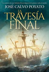 LA TRAVESA FINAL
NOVELA HISTRICA