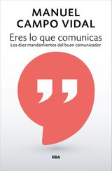 ERES LO QUE COMUNICAS