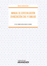 MANUAL DE ESPECIALIZACIN EN MEDIACIN CIVIL Y FAMILIAR
MANUALES