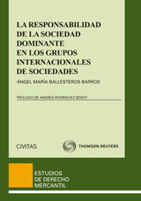 LA RESPONSABILIDAD DE LA SOCIEDAD DOMINANTE EN LOS GRUPOS INTERNACIONALES DE SOCIEDADES
ESTUDIOS DERECHO MERCANTIL