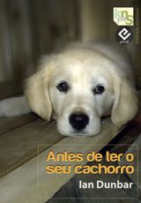 ANTES DE TER O SEU CACHORRO