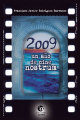 2009, UN AO DE CINE NOSTRUM
5 Y ACCIN