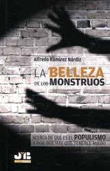 LA BELLEZA DE LOS MONSTRUOS