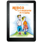 MIRCO Y EL MISTERIO DE LA LUNA