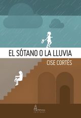 EL STANO O LA LLUVIA