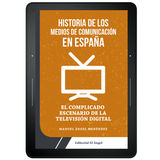 HISTORIA DE LOS MEDIOS DE COMUNICACIN EN ESPAA