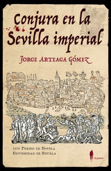 CONJURA EN LA SEVILLA IMPERIAL
NARRATIVA