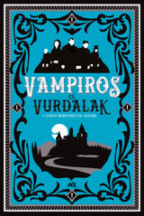 VAMPIROS EL VURDALAK Y OTROS BEBEDORES DE SANGRE
BOXSET VAMPIROS